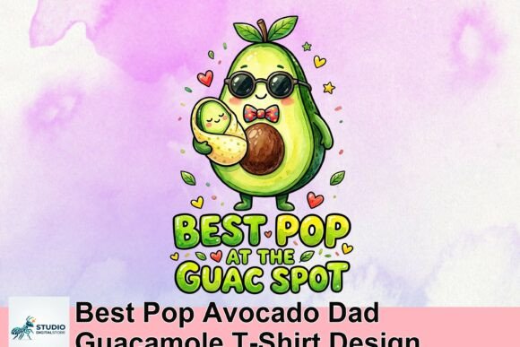 Celebrate Dad with the Best Pop Avocado Guacamole Design