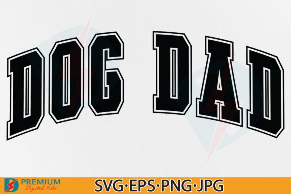 Dog Dad SVG & Varsity Letters PNG: A Designer's Toolkit