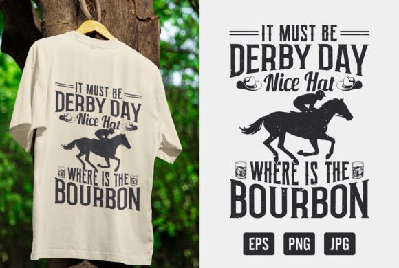 It Must Be Derby Day T Shirt Design: A Creative Asset